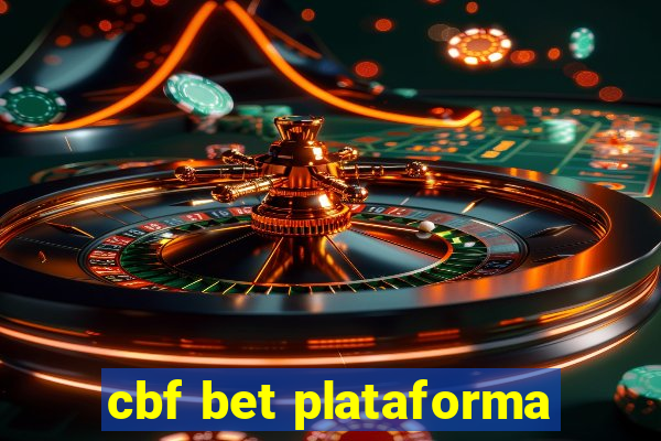 cbf bet plataforma